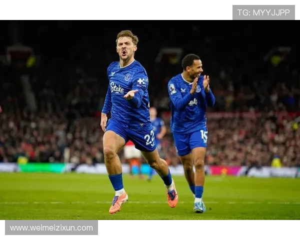 英超埃弗顿球员体育竞技表现与团队贡献